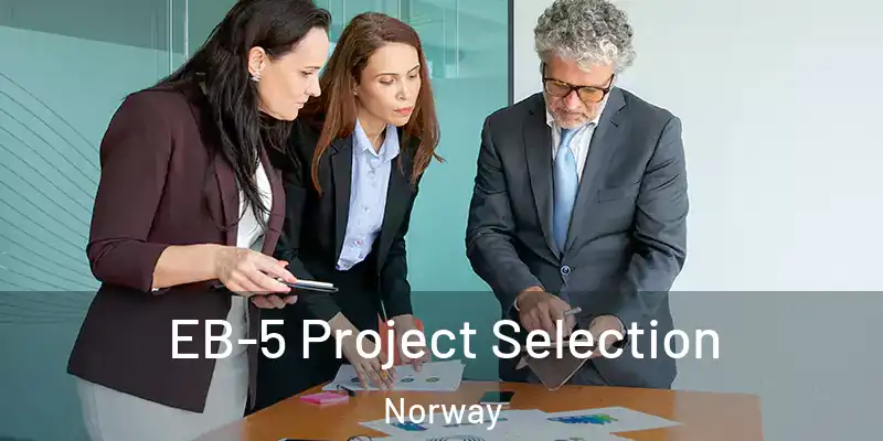 EB-5 Project Selection Norway