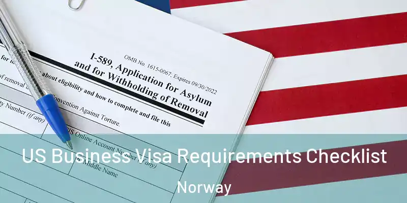  US Business Visa Requirements Checklist Norway