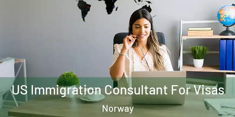  US Immigration Consultant For Visas Norway