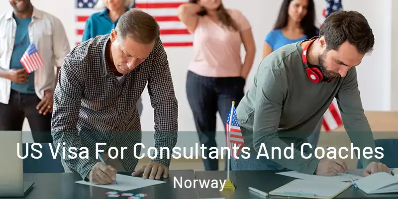  US Visa For Consultants And Coaches Norway
