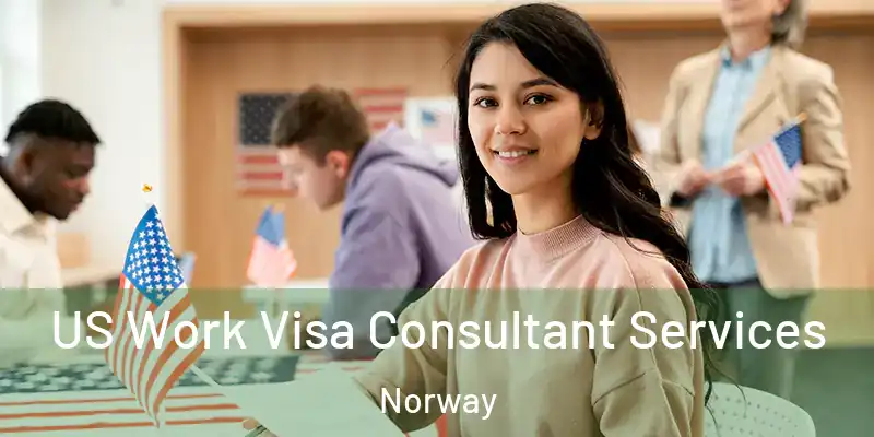  US Work Visa Consultant Services Norway