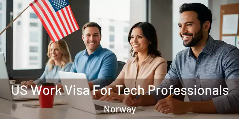  US Work Visa For Tech Professionals Norway